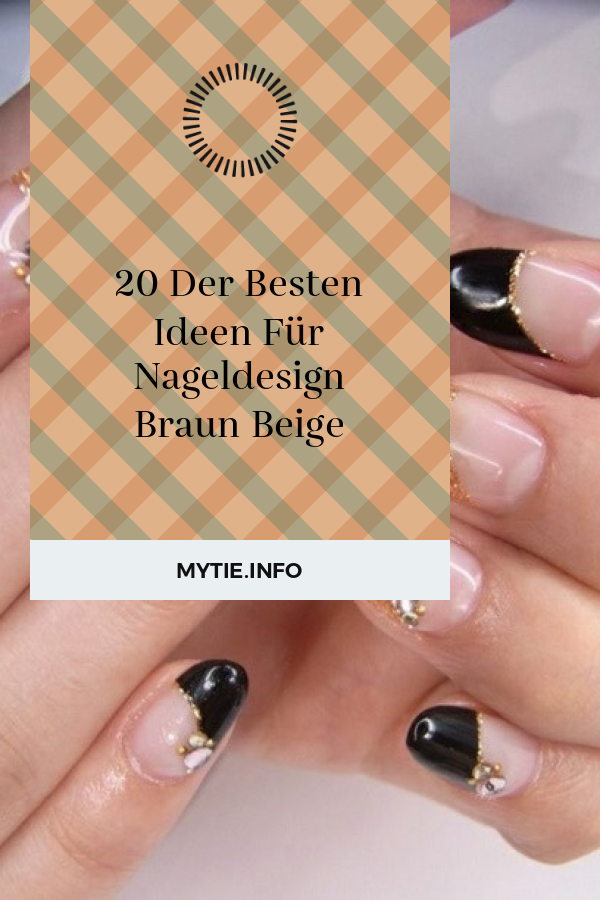 20 Der Besten Ideen Für Nageldesign Braun Beige